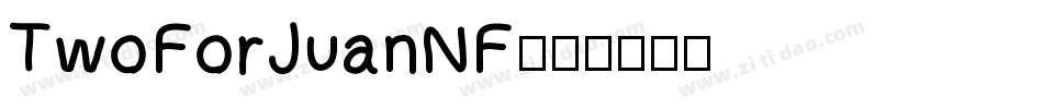 TwoForJuanNF字体转换