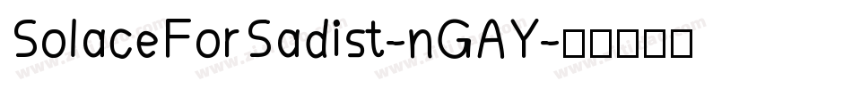 SolaceForSadist-nGAY字体转换