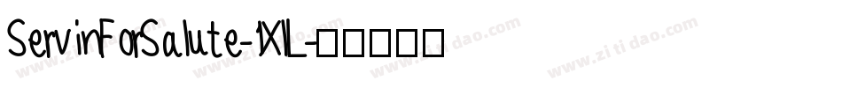 ServinForSalute-1XlL字体转换
