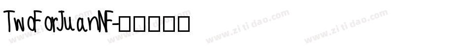 TwoForJuanNF字体转换