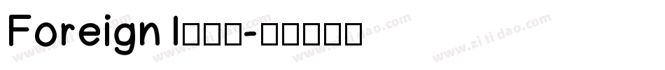 Foreign1转换器字体转换