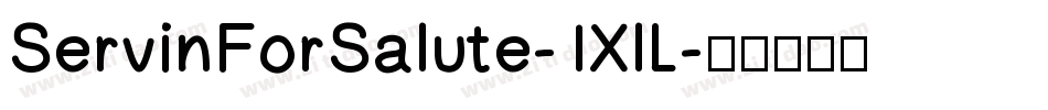 ServinForSalute-1XlL字体转换