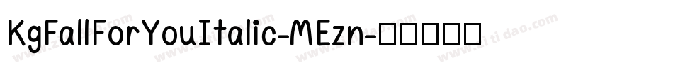 KgFallForYouItalic-MEzn字体转换