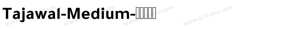 Tajawal-Medium字体转换