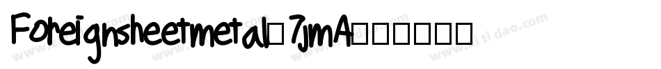 Foreignsheetmetal-7jmA字体转换