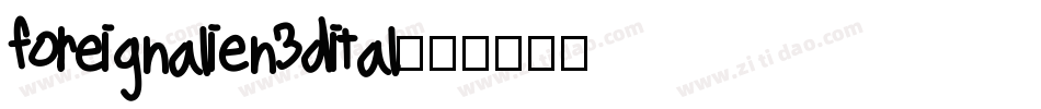 foreignalien3dital字体转换
