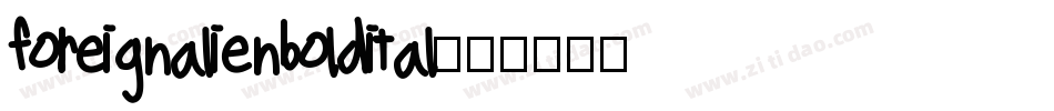 foreignalienboldital字体转换
