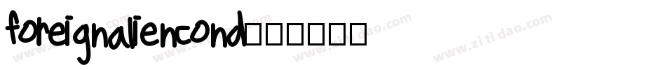 foreignaliencond字体转换