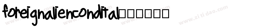 foreignaliencondital字体转换