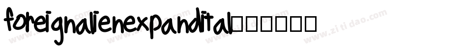 foreignalienexpandital字体转换