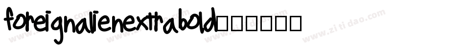 foreignalienextrabold字体转换