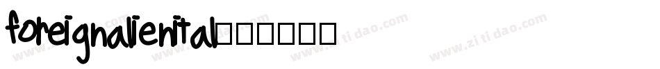 foreignalienital字体转换