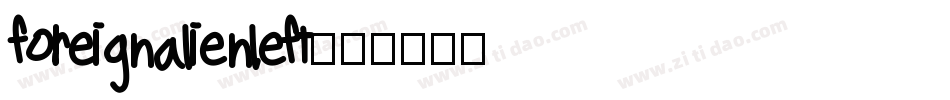 foreignalienleft字体转换