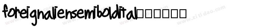 foreignaliensemiboldital字体转换