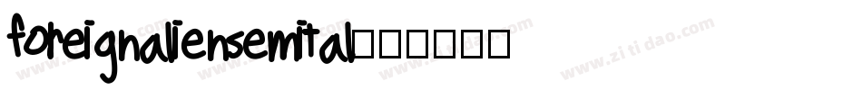 foreignaliensemital字体转换