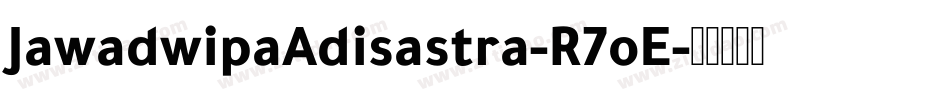 JawadwipaAdisastra-R7oE字体转换