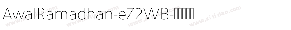 AwalRamadhan-eZ2WB字体转换