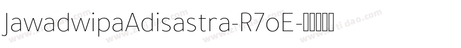 JawadwipaAdisastra-R7oE字体转换
