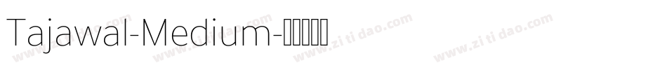 Tajawal-Medium字体转换