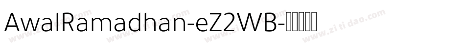 AwalRamadhan-eZ2WB字体转换