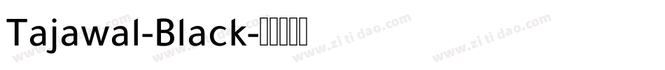 Tajawal-Black字体转换