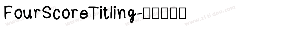 FourScoreTitling字体转换