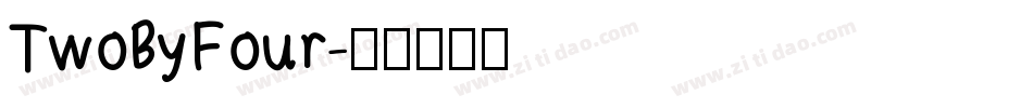 TwoByFour字体转换