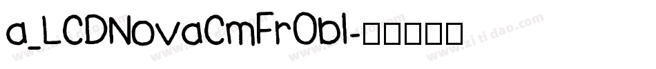 a_LCDNovaCmFrObl字体转换