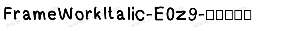 FrameWorkItalic-E0z9字体转换