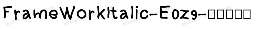 FrameWorkItalic-E0z9字体转换