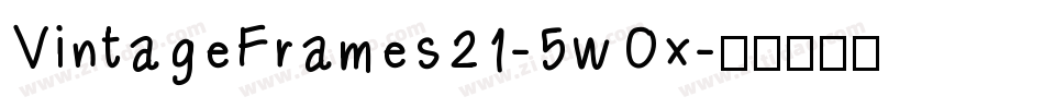 VintageFrames21-5wOx字体转换