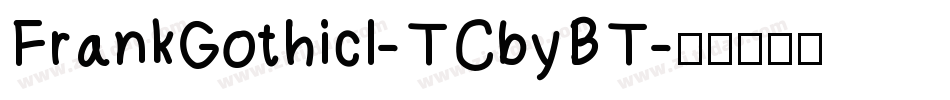 FrankGothicl-TCbyBT字体转换