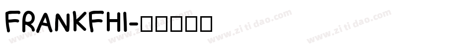 FRANKFHI字体转换