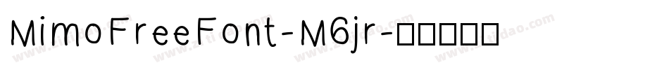 MimoFreeFont-M6jr字体转换