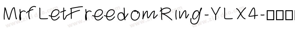 MrfLetFreedomRing-YLX4字体转换 MrfLetFreedomRing-YLX4字体转换