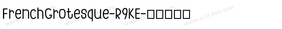 FrenchGrotesque-R9KE字体转换