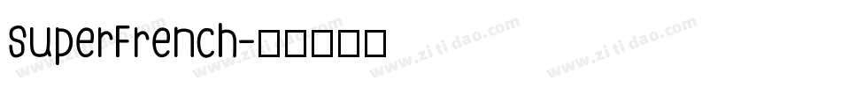 SuperFrench字体转换