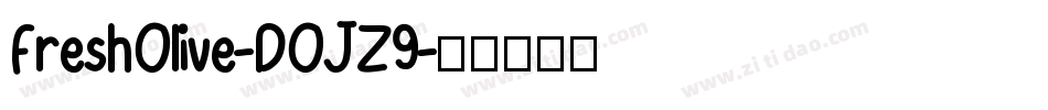 FreshOlive-DOJZ9字体转换