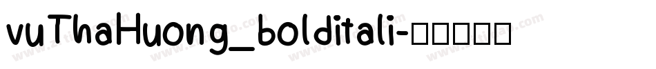 vuThaHuong_bolditali字体转换