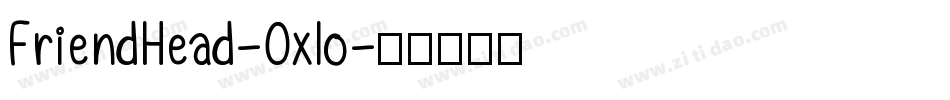 FriendHead-Oxlo字体转换