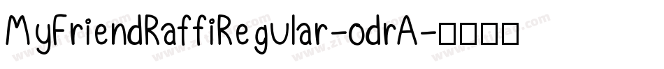 MyFriendRaffiRegular-odrA字体转换