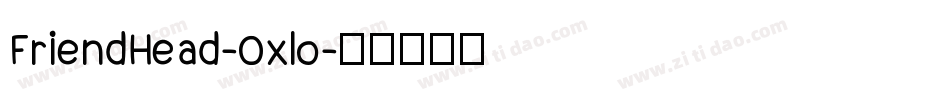 FriendHead-Oxlo字体转换