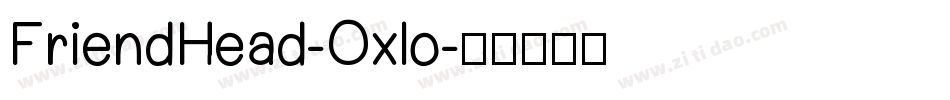 FriendHead-Oxlo字体转换