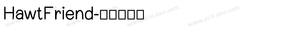 HawtFriend字体转换