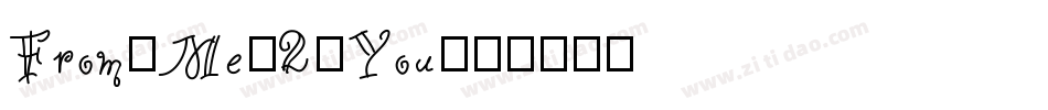 From-Me-2-You字体转换