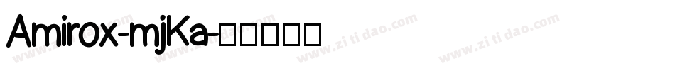 Amirox-mjKa字体转换