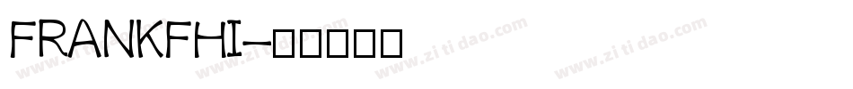 FRANKFHI字体转换