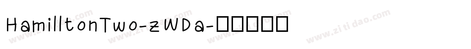 HamilltonTwo-zWDa字体转换