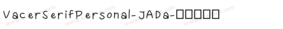 VacerSerifPersonal-JADa字体转换