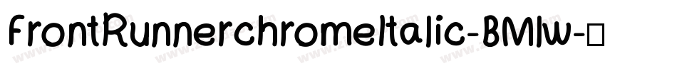 FrontRunnerchromeItalic-BMlw字体转换